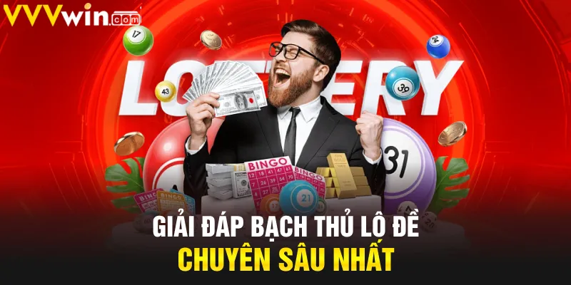 Giải đáp Bạch Thủ Lô Đề chuyên sâu nhất Giải đáp Bạch Thủ Lô Đề chuyên sâu nhất