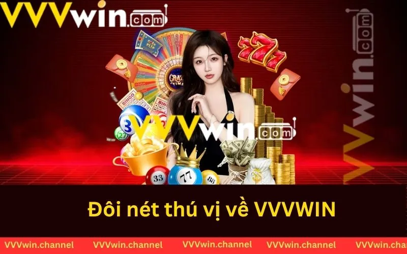 Đôi nét thú vị về VVVWIN mà bạn cần biết Đôi nét thú vị về VVVWIN mà bạn cần biết
